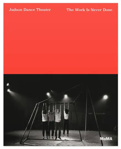Judson Dance Theater: The Work is Never Done