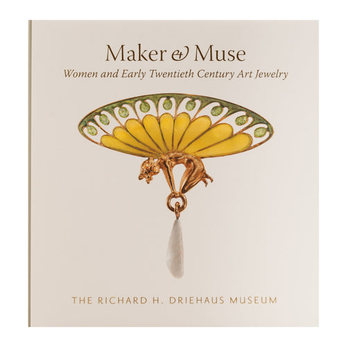 Maker & Muse:  Women and Early Twentieth Century Art Jewelry