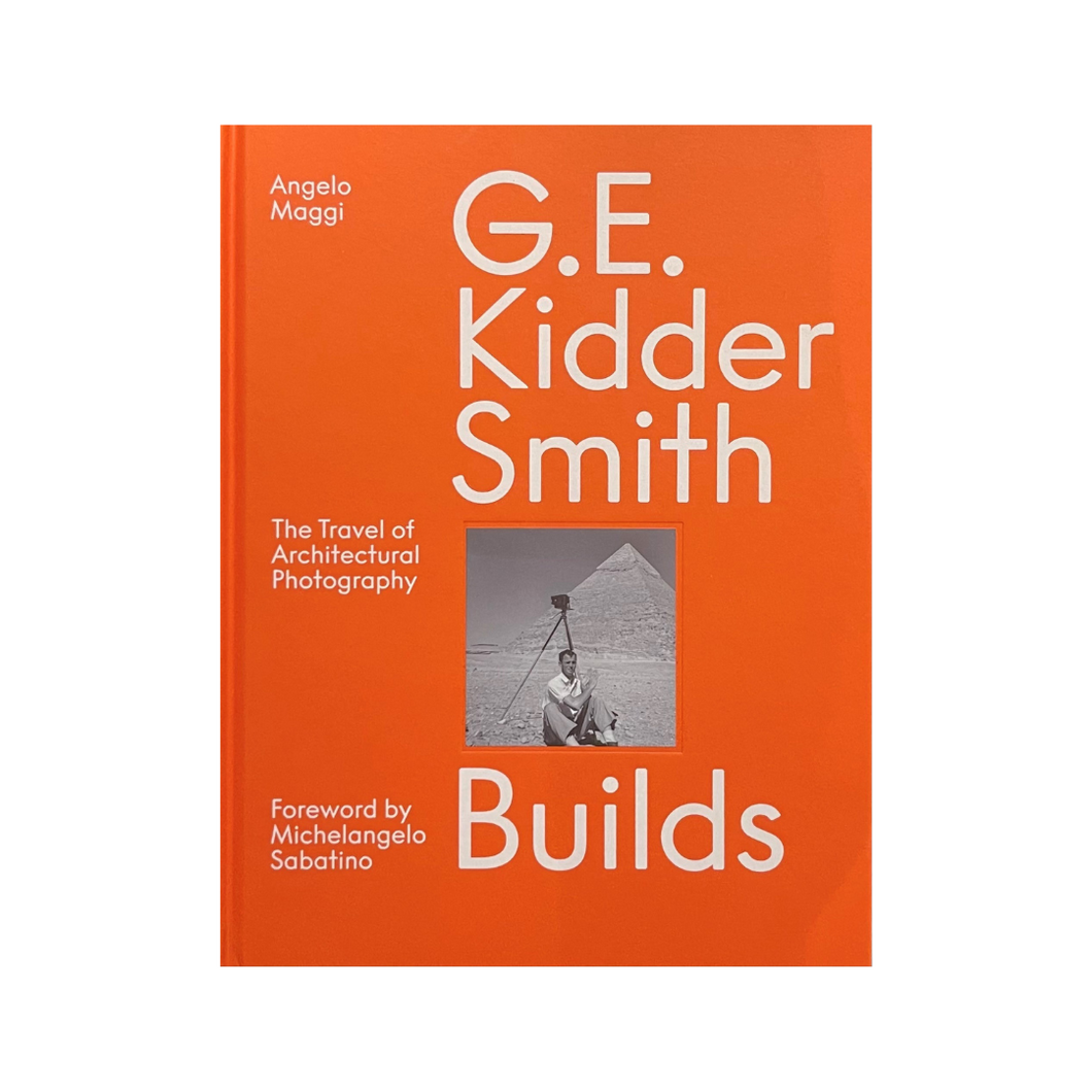 G. E. Kidder Smith Builds: The Travel of Architectural Photography